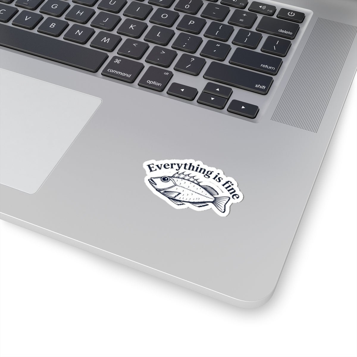 Everything Is Fine Fish Sticker — Humorous Retro Fish Kiss-Cut Vinyl Sticker